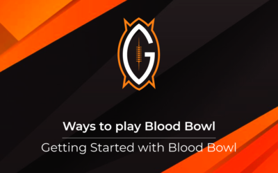 Ways to play Blood Bowl | Getting Started with Blood Bowl